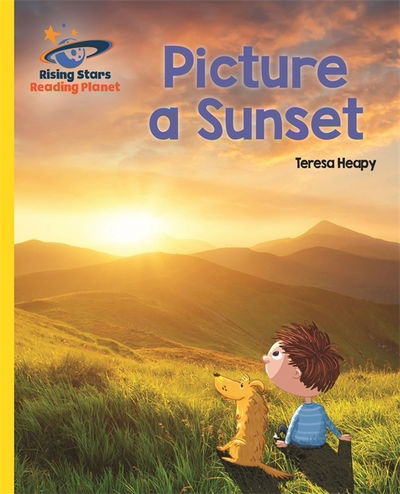 Cover for Teresa Heapy · Reading Planet - Picture a Sunset - Yellow: Galaxy - Rising Stars Reading Planet (Pocketbok) (2018)