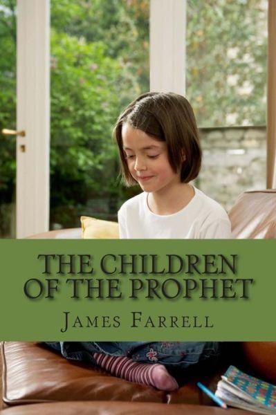Cover for James Farrell · The Children of the Prophet: Book 6 of the Prophet (Paperback Book) (2015)