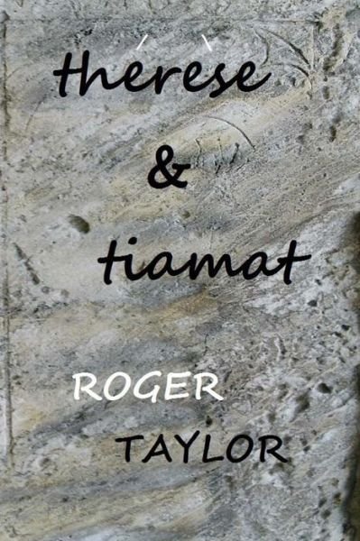 Cover for Roger Taylor · Therese &amp; Tiamat (Paperback Book) (2015)