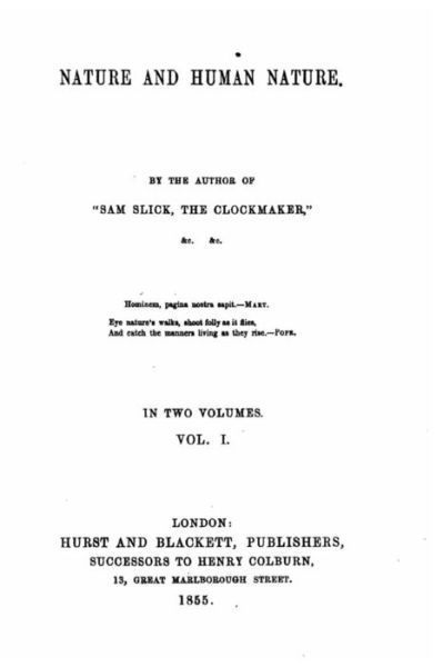 Nature and Human Nature - Vol. I - Thomas Chandler Haliburton - Books - Createspace - 9781517111892 - August 29, 2015