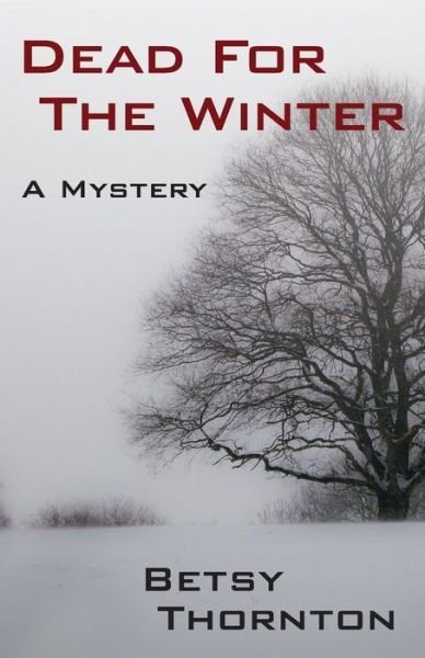 Cover for Betsy Thornton · Dead for the Winter (Paperback Bog) (2015)