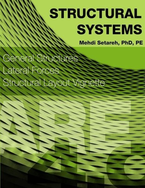 Cover for P E Dr Mehdi Setareh · Structural Systems: Architect Registration Examination 4.0 (Taschenbuch) (2015)