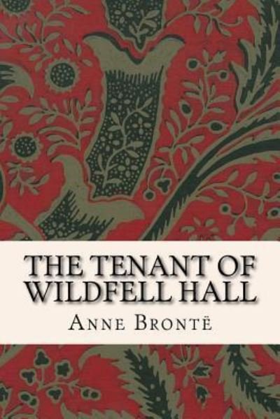 Cover for Anne Brontë · The Tenant of Wildfell Hall (Paperback Bog) (2015)