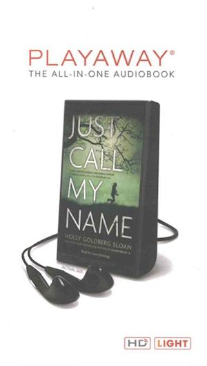 Cover for Holly Goldberg Sloan · Just Call My Name (N/A) (2016)