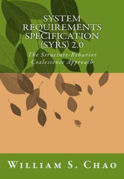 Cover for William S Chao · System Requirements Specification (Syrs) 2.0 (Paperback Book) (2015)