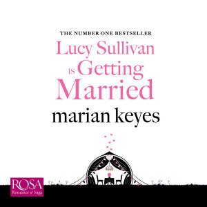 Cover for Marian Keyes · Lucy Sullivan is Getting Married (Audiobook (CD)) [Unabridged edition] (2019)