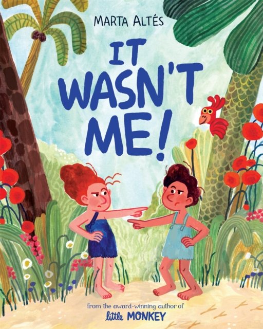 Cover for Marta Altes · It Wasn't Me! (Hardcover Book) (2023)