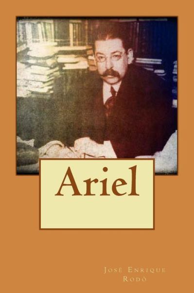 Cover for Jose Enrique Rodo · Ariel (Paperback Book) (2016)