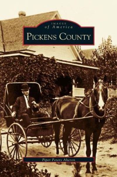 Cover for Piper Peters Aheron · Pickens County (Hardcover Book) (2000)