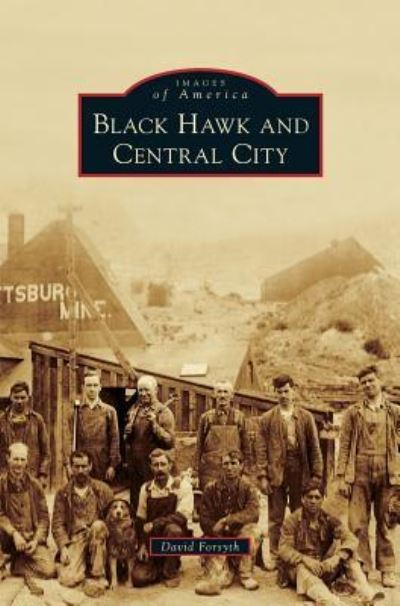 Cover for David Forsyth · Black Hawk and Central City (Inbunden Bok) (2013)