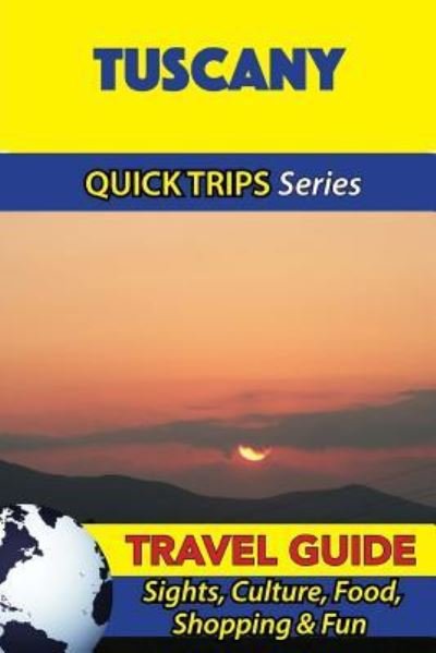 Cover for Sara Coleman · Tuscany Travel Guide (Quick Trips Series) (Paperback Bog) (2016)