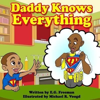 Cover for E G Freeman · Daddy Knows Everything (Paperback Bog) (2016)