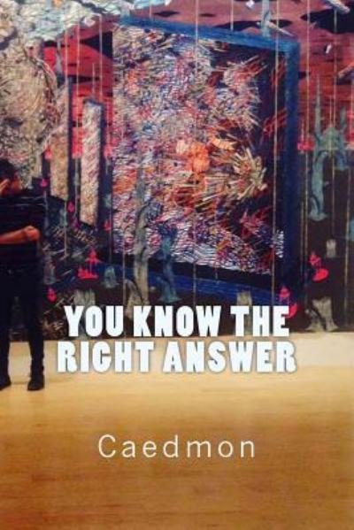 Cover for Caedmon · You Know the Right Answer (Paperback Book) (2016)