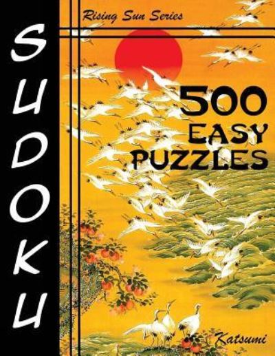 Cover for Katsumi · 500 Easy Sudoku Puzzles (Paperback Book) (2016)