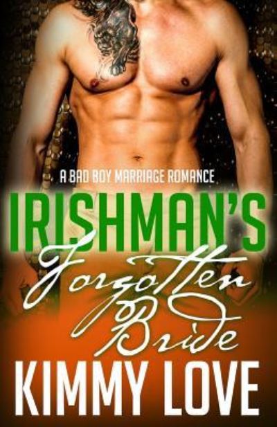 Kimmy Love · The Irishman's Forgotten Bride (Paperback Book) (2016)