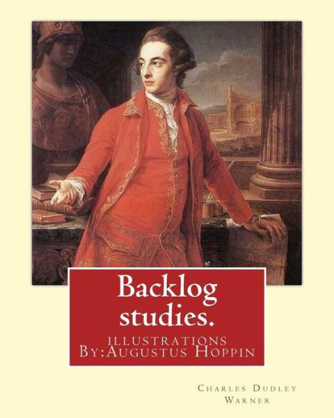 Cover for Charles Dudley Warner · Backlog Studies. by (Paperback Book) (2016)