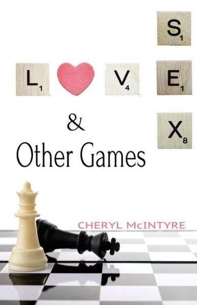 Cover for Cheryl McIntyre · Love Sex &amp; Other Games (Pocketbok) (2017)