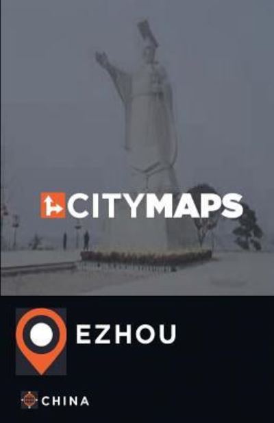 Cover for James McFee · City Maps Ezhou China (Paperback Book) (2017)