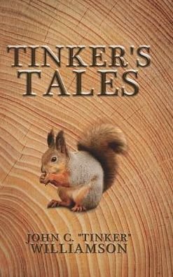 Cover for John Williamson · Tinker's Tales (Hardcover Book) (2018)