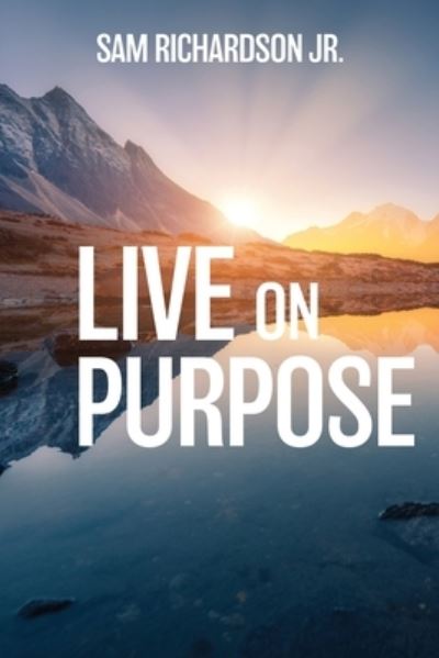 Cover for Jr Sam Richardson · Live On Purpose (Taschenbuch) (2019)