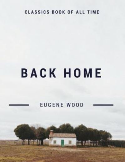 Eugene Wood · Back Home (Paperback Book) (2017)