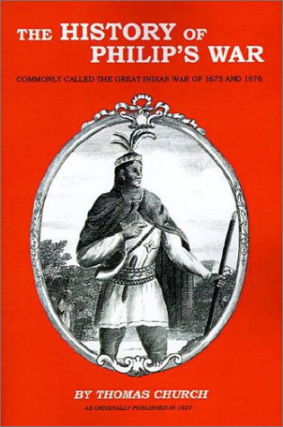 Cover for Thomas Church · The History of Philip's War (Pocketbok) (1999)