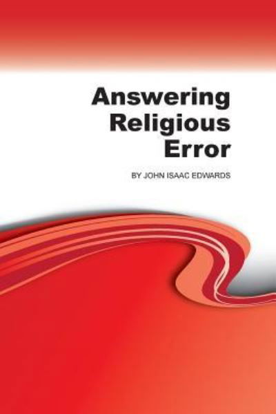 Cover for John Isaac Edwards · Answering Religious Error (Taschenbuch) (2010)