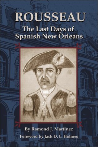 Cover for Raymond J. Martinez · Rousseau: The Last Days of Spanish New Orleans (Paperback Bog) (2003)