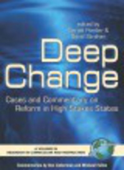 Cover for Gerald Ponder · Deep Change: Cases and Commentary on Reform in High Stakes States (Pb) (Pocketbok) (2005)