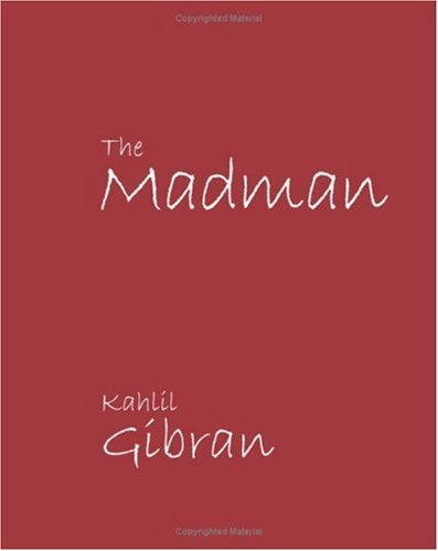 The Madman - Kahlil Gibran - Books - Waking Lion Press - 9781600961892 - July 30, 2008