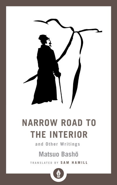 Cover for Matsuo Basho · Narrow Road to the Interior: And Other Writings - Shambhala Pocket Library (Taschenbuch) (2019)