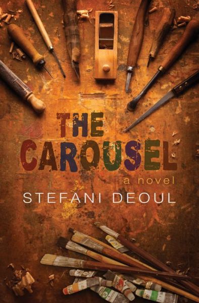 Cover for Stefani Deoul · Carousel (Book) (2016)