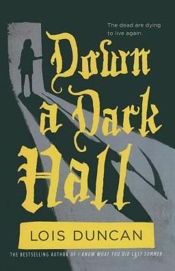 Cover for Lois Duncan · Down a Dark Hall (Hardcover Book) (2011)
