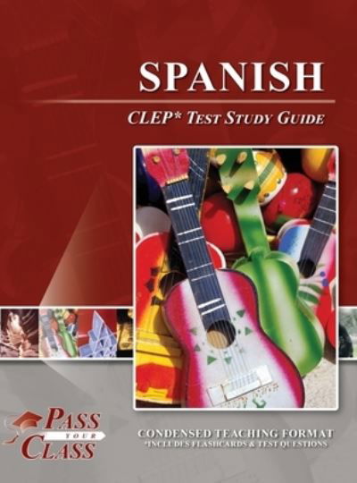 Cover for Passyourclass · Spanish CLEP Test Study Guide (Book) (2023)