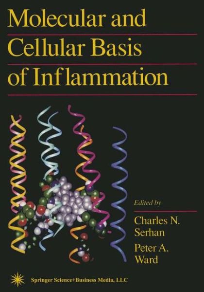Cover for Charles N Serhan · Molecular and Cellular Basis of Inflammation - Current Inflammation Research (Paperback Book) [Softcover reprint of hardcover 1st ed. 1999 edition] (2010)