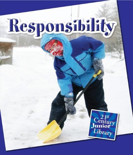 Cover for Lucia Raatma · Responsibility (Character Education: 21st Century Junior Library) (Paperback Book) (2013)