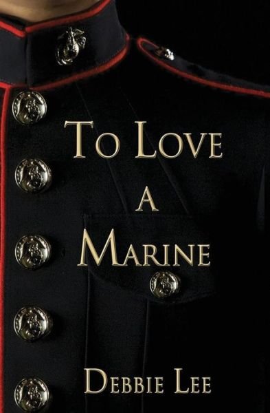 Cover for Debbie Lee · To Love a Marine (Taschenbuch) (2014)