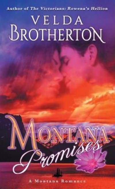 Cover for Velda Brotherton · Montana Promises (Taschenbuch) (2016)