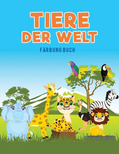 Cover for Coloring Pages for Kids · Tiere der Welt Farbung Buch (Taschenbuch) (2017)