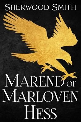 Cover for Sherwood Smith · Marend of Marloven Hess (Pocketbok) (2022)