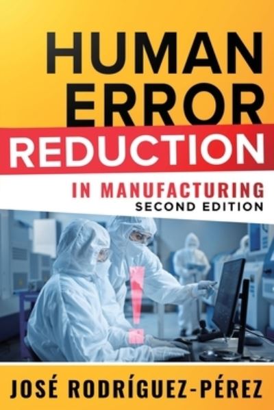 Cover for Jose Rodriguez-Perez · Human Error Reduction in Manufacturing (Paperback Book) [2nd edition] (2023)