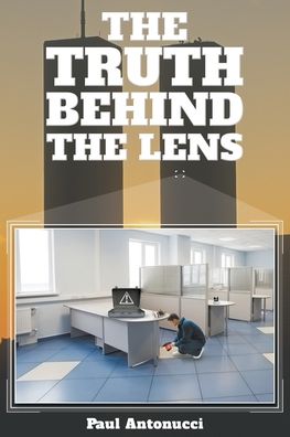 Cover for Paul Antonucci · The Truth behind the Lens (Paperback Book) (2019)