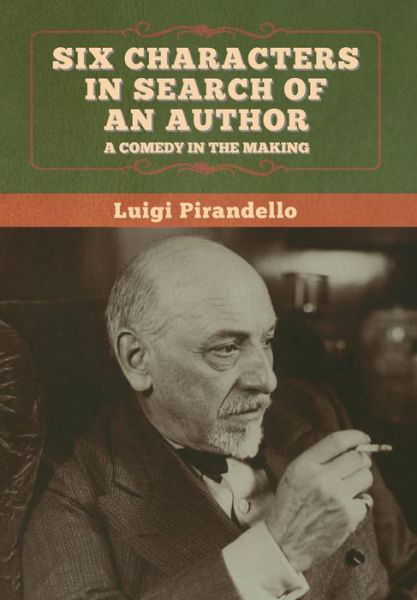 Cover for Luigi Pirandello · Six Characters in Search of an Author (Hardcover Book) (2020)