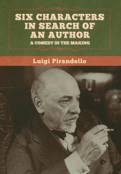 Cover for Luigi Pirandello · Six Characters in Search of an Author (Gebundenes Buch) (2020)