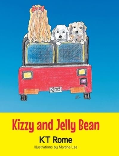 Cover for K T Rome · Kizzy and Jelly Bean (Gebundenes Buch) (2020)