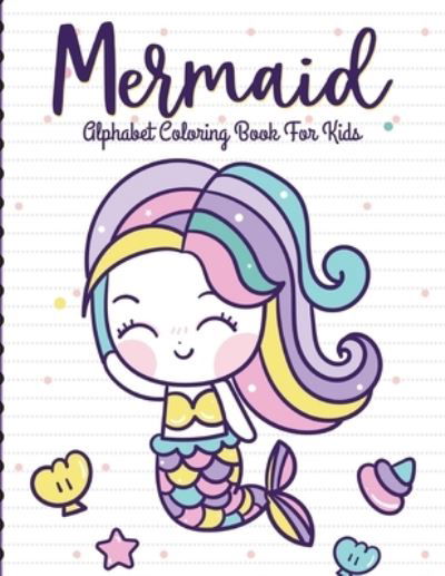 Cover for Paige Cooper · Mermaid Alphabet Coloring Book For Kids: For Kids Ages 4-8 - Sea Creatures - Learning Activity Books (Paperback Book) (2020)