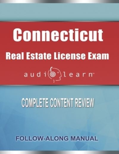 Cover for Audiolearn Content Team · Connecticut Real Estate License Exam AudioLearn (Paperback Book) (2019)