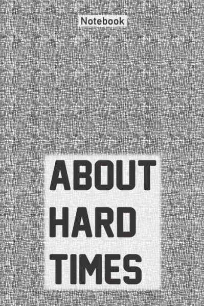 Notebookes Coverdesign · About hard times (Paperback Book) (2020)