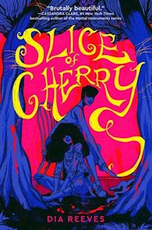 Cover for Dia Reeves · Slice of Cherry (Paperback Book) [Reissue edition] (2025)