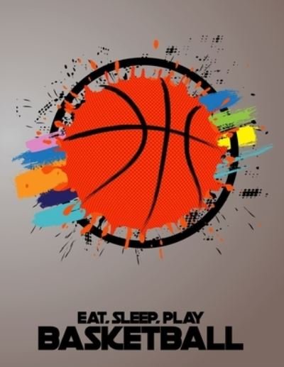 Cover for Smith · Eat, Sleep, Play Basketball (Paperback Book) (2019)
